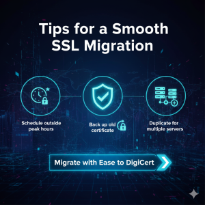 Tips for a Smooth SSL Migration